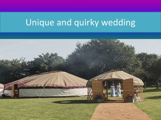 Unique and quirky wedding