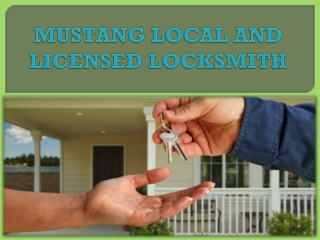 MUSTANG LOCAL AND LICENSED LOCKSMITH