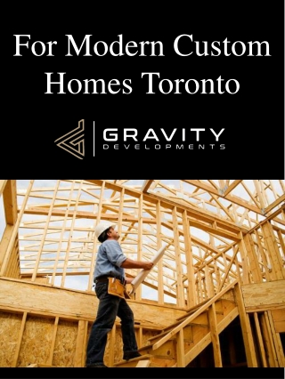 For Modern Custom Homes Toronto