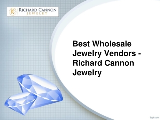 Best Wholesale Jewelry Vendors - Richard Cannon Jewelry