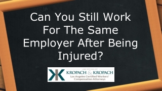 Can You Still Work For The Same Employer After Being Injured?