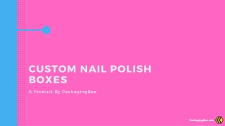 Custom Nail Polish Boxes