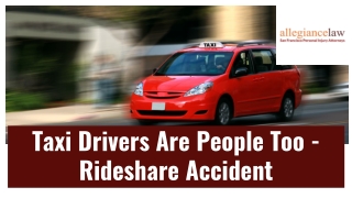 Taxi Drivers Are People Too - Rideshare Accident