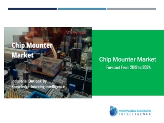 Industrial Outlook of Chip Mounter Market by Knowledge Sourcing