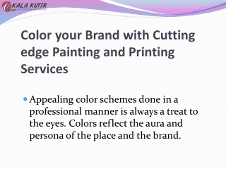 Color your Brand with Cutting edge Painting and Printing Services