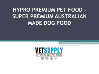 HYPRO PREMIUM PET FOOD - SUPER PREMIUM AUSTRALIAN MADE DOG FOOD