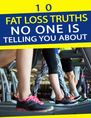 10 Weight Loss Truths No One Will Tell You
