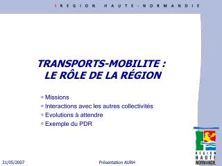 TRANSPORTS-MOBILITE : LE RÔLE DE LA RÉGION