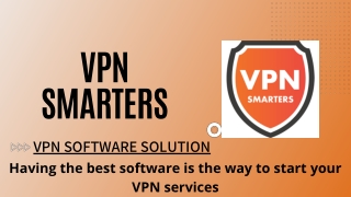 VPN SOFTWARE SOLUTIONS FOR VPN RESELLER