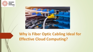 Why is Fiber Optic Cabling Ideal for Effective Cloud Computing?