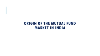 Origin Of Mutual Fund Market in India