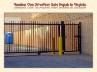 Number One DriveWay Gate Repair in Virginia