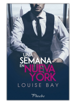 [PDF] Free Download Una semana en Nueva York By Louise Bay