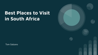 Best Places to Visit in South Africa Tom Salzano