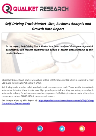 Global Self Driving Truck Market was valued at USD 1,002 million in 2019 which is expected to reach USD 1,679 million b