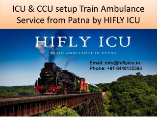 ICU & CCU setup Train Ambulance Service from Patna by HIFLY ICU