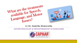 Treatments For Speech, Language, and Motor Issues | Speech and Language Therapy Centre in Bangalore