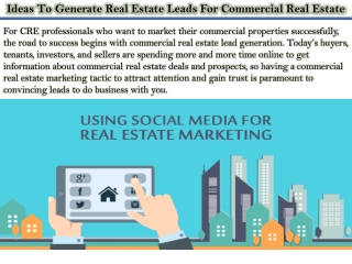 Ideas To Generate Real Estate Leads For Commercial Real Estate