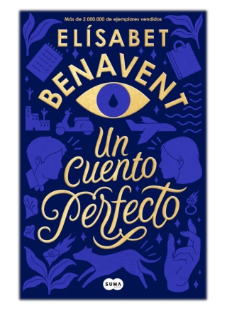 [PDF] Free Download Un cuento perfecto By Elísabet Benavent