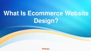What Is Ecommerce Website Design?