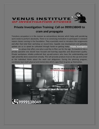 Private investigation training call on 9999138049 to cram and propagate
