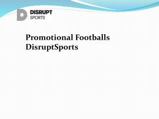 Promotional footballs