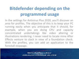 Bitdefender depending on the programmed usage