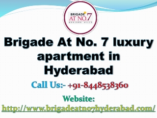 Luxury apartments for Brigade At No 7 Price