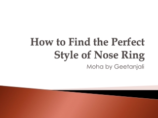 How to Find the Perfect Style of Nose Ring for You