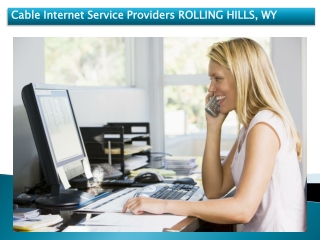 Cable Internet Service Providers ROLLING HILLS, WY