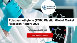 Polyoxymethylene (POM) Plastic, Global Market Research Report 2020