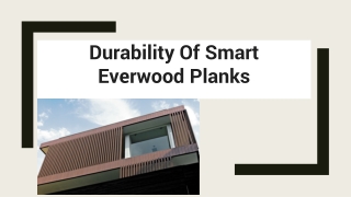 Durability Of Smart Everwood Planks