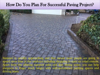 How Do You Plan For Successful Paving Project?