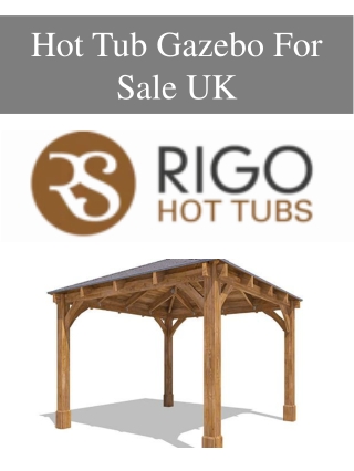 Hot Tub Gazebo For Sale UK