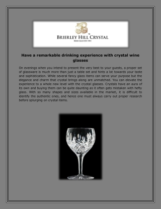 Have a remarkable drinking experience with crystal wine glasses