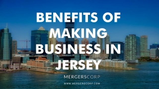 Benefits of Making Business in Jersey | Buy & Sell Business