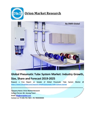 Global Pneumatic Tube System Market Size, Share &  Forecast to 2025