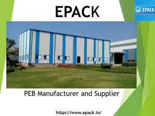 PEB Manufacturer & Supplier in Ambala - EPACK