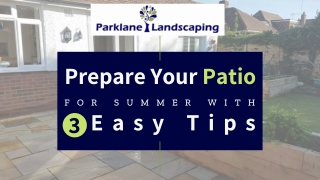 Prepare Your Patio For Summer With 3 Easy Tips