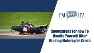Suggestions For How To Handle Yourself After Binding Motorcycle Crash