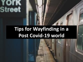 Wayfinding tips in a Post Covid-19 world