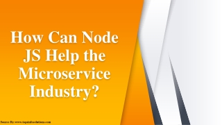 How Can Node JS Help the Microservice Industry?