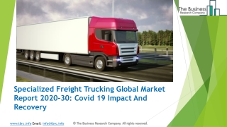 (2020-2030) Specialized Freight Trucking Market Size, Share, Growth And Trends