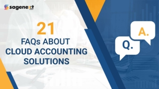 21 Questions About Cloud Accounting Solutions. Get the Answer Here