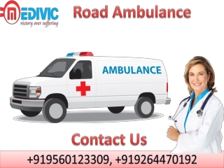 Hire Affordable Road Ambulance Service in Bokaro and Dhanbad by Medivic Ambulance at Low Cost