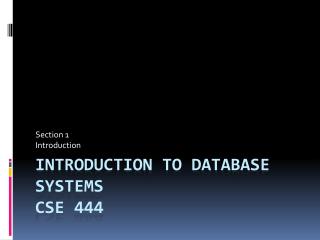 Introduction to Database Systems CSE 444