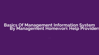 Basics of Management Information System Explained by Management Homework Help Providers