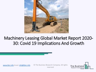 Machinery Leasing Market 2020 Future Outlook Remains Positive According to our Study