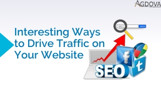 Interesting Ways to Drive Traffic on Your Website