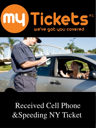 Received Cell Phone &Speeding NY Ticket